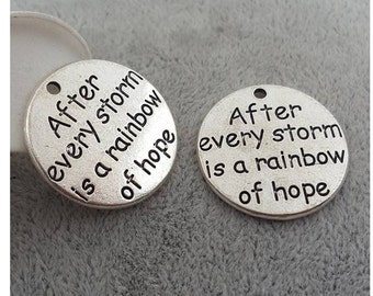 After every storm there is a rainbow of hope Charm, Inspirational, Word Charm, Message Charm Silvertone #26-23