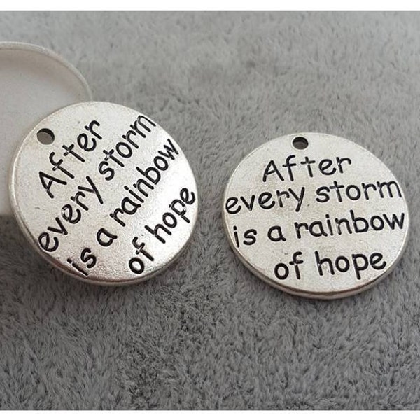 After every storm there is a rainbow of hope Charm, Inspirational, Word Charm, Message Charm Silvertone #26-23