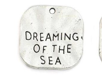 Dreaming of the Sea Charm, Beach Life Charm, Beach, Ocean, Seaside, Nautical Charm,  Word Charm, Message Charm Silvertone #9/11