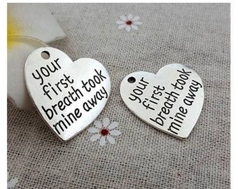 Your first breath took mine away Charm, New mom, Baby Shower, Mom to be, baby memorial, Word Charm, Message Charm Silvertone #27-24