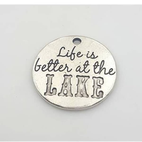 Life is Better at the Lake Charm, Nautical Charm, Lake Charm, Inspirational, Motivational Charm, Word Charm, Message Charm Silvertone #30-24