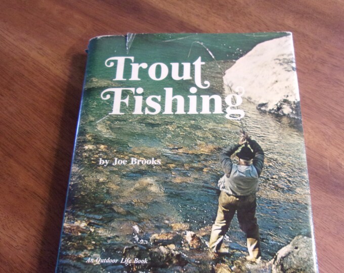 Trout Fishing Joe Brooks an Outdoor Life Book 1972 1st Edition Fly