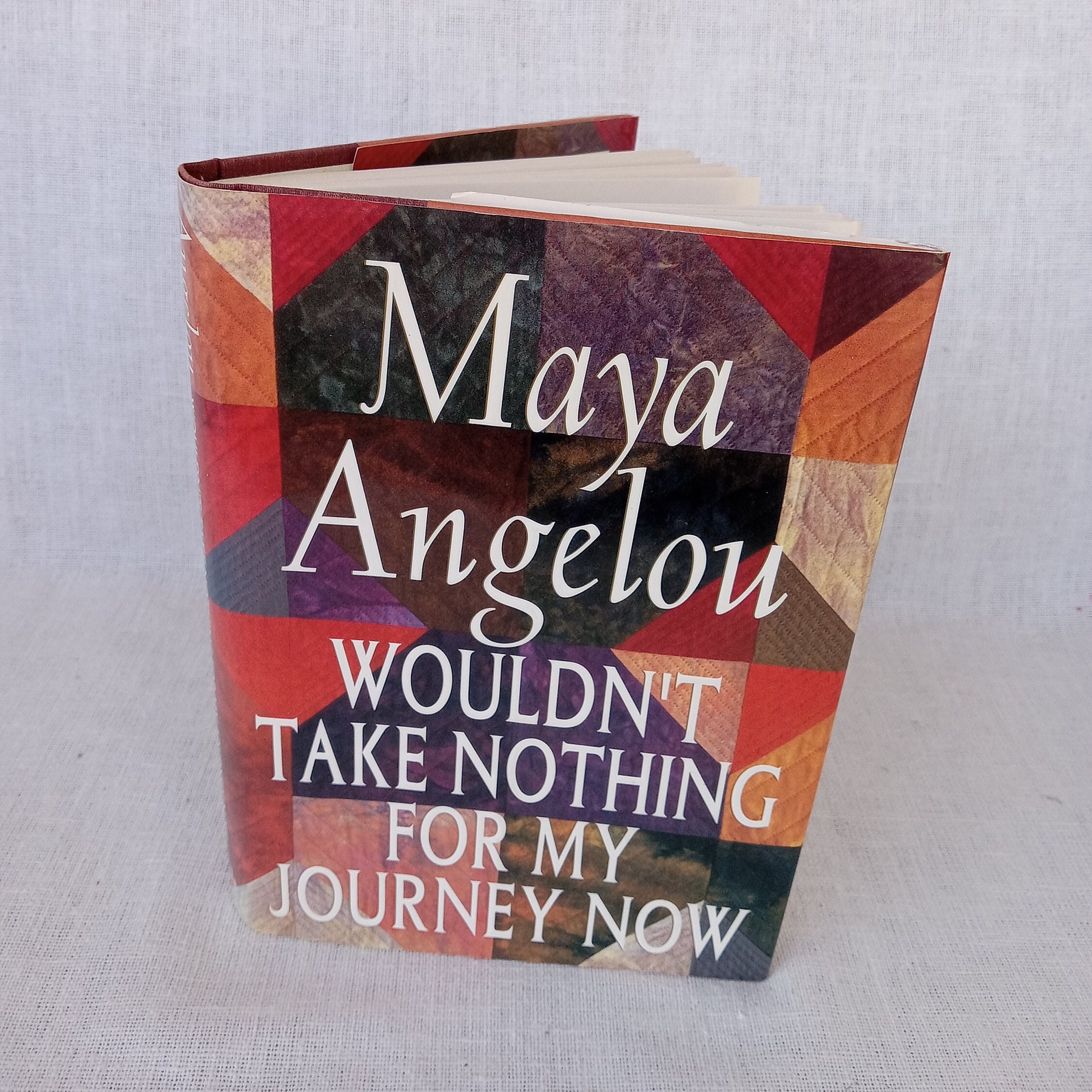 Maya Angelou/wouldn't Take Nothing for My Journey Now/first Edition