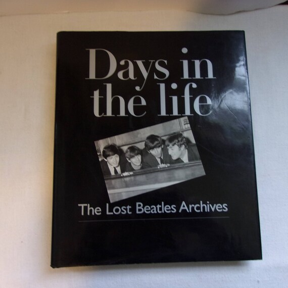 Beatles Book Days in the Lives: the Lost Beatles Archives 1998