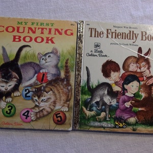 LittleGolden Books Illustrated by Garth Williams The Friendly Book Margaret Wise Brown My First Counting Book Lillian Moore