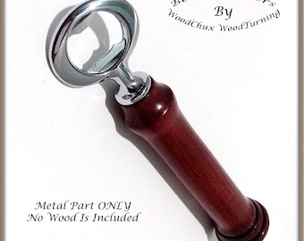 Bottle Opener Kit Heavy Duty in Chrome Or Gunmetal Lot Woodturning Wood Lathe Turning Or Printed Instructions