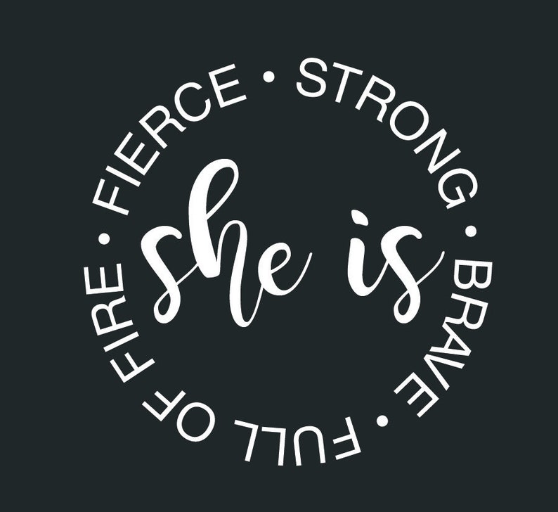 Download She Is Fierce Strong Full of Fire Brave : DOWNLOADABLE ...