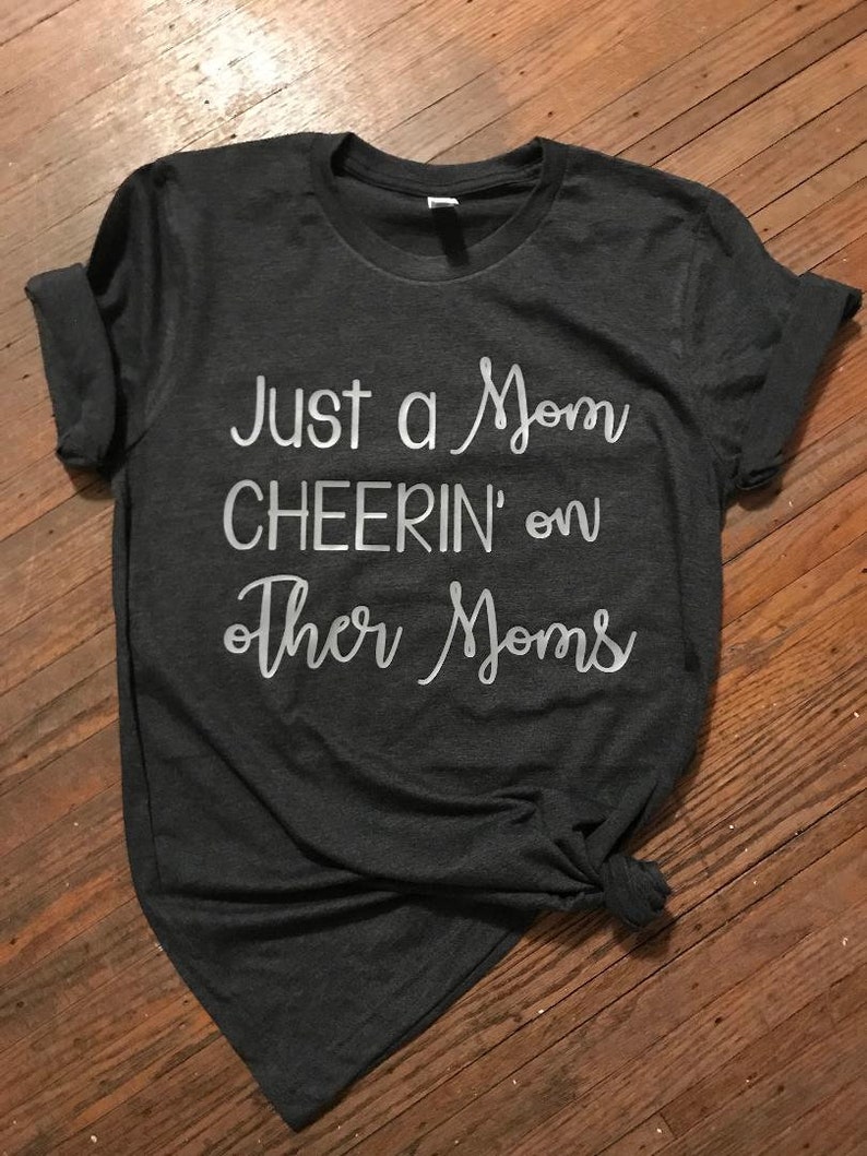 Just a Mom Cheering on Other Moms : DOWNLOADABLE FILE ONLY png Use files for screen printing pdf vinyl and more dxf svg
