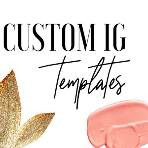 Customized Instagram, Facebook & Snapchat Stories or Post Templates