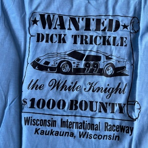 Vintage 80s NOS Dick Trickle Wanted Poster T Shirt image 4