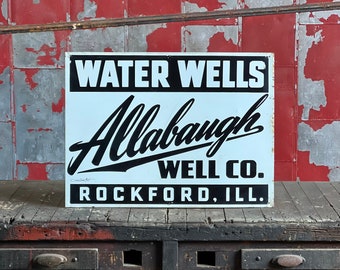Vintage Allabaugh Well Co Rockford, Il Painted Metal Sign