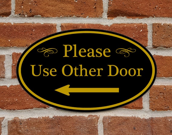 Please Use Other Door Sign With Left Arrow Aluminum Oval 12 X 7 Plaque Variety Of Colors Available