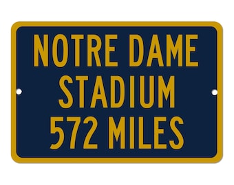Custom Notre Dame Stadium Distance Mileage Sign, Personalized Fighting Irish Football Fan Gift