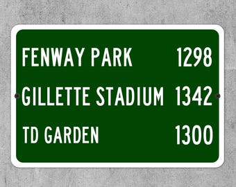 Custom Fenway Park Gillette Stadium TD Garden Distance Highway Sign, Personalized Boston Red Sox Celtics New England Patriots Fan Gift