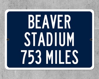 Custom Beaver Stadium Distance Sign, Personalized Penn State Nittany Lions Football Fan Highway Mileage Sign Gift