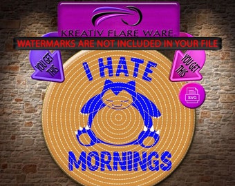 Snorlax Hate Mornings SVG Plik do cięcia * PROSZĘ PRZECZYTAĆ szczegóły