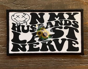 Trucker Hat Patch - On My Husband’s Last Nerve