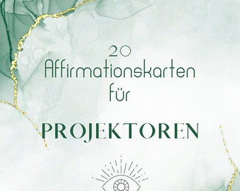 20 Affirmationskarten für Projektoren (Human Design)