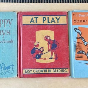 Early Reading Books: Happy Days with Our Friends 1948, Some Are Small 1959, At Play 1944.