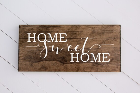 Home Sweet Home Home Sweet Home Sign Entryway Decor Home Etsy