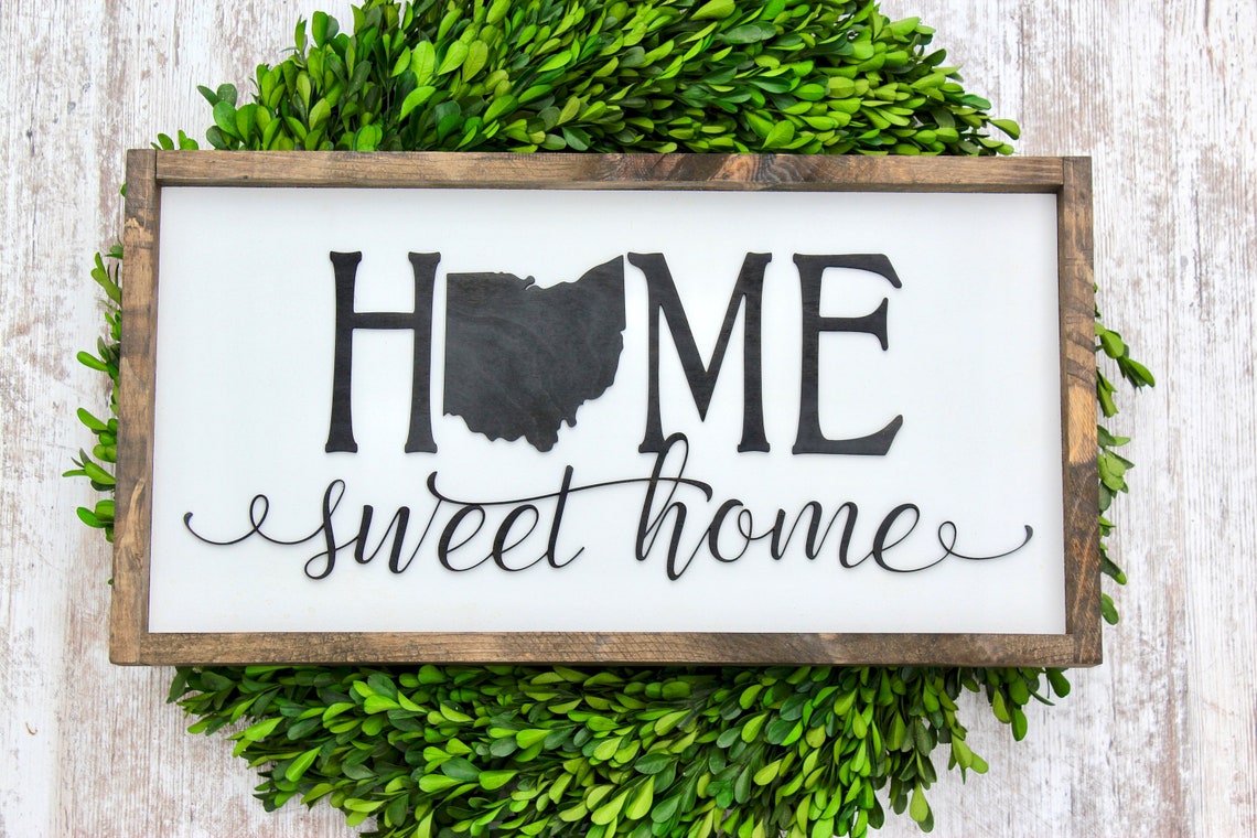 Ohio Ohio Sign Ohio Home Sign Ohio Home Sweet Home Etsy