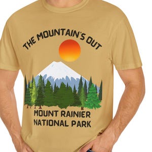 Comfort Colors® Mount Rainier Shirt Tee, Washington National Park shirt The Mountain&#39;s Out Gift Travel PNW Pacific Northwest Mt Rainier