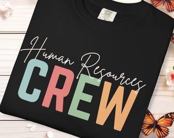 Comfort Colors® HR Crew T Shirt, Human Resources Squad Matching Shirt for Her, Recruiter Gift, Hr, Hr Manager Tee, Hr Office Team T-shirt,