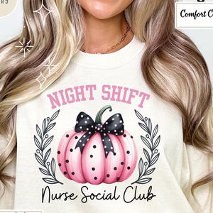Comfort Colors® Night Shift Nurse, Night Nurse Shirt Black Polka Dots on Pink Pumpkin Bow Nurse Appreciation Gift Nurse Week TShirt Crewneck