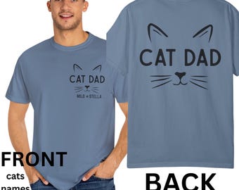 Cadeau pour papa chat Comfort Colors®, papa chat personnalisé, chemise personnalisée pour amoureux des chats avec impression recto-verso, cadeaux sur le thème des chats, cadeau pour papa chat