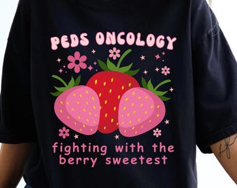 Comfort Colors® Pediatric Oncology Nurse T Shirt Gift, Fighting Cancer Peds Oncology Nurse T-Shirt, Gift RN Tee Peds Nurse Crewneck Peds Tee