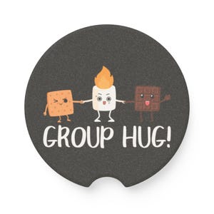 S'mores Lover Car Coaster 1 or 2 "Group Hug" Interior Coaster Soapstone Drink Holder Auto Accessory Gift for New Car Driver Camping core