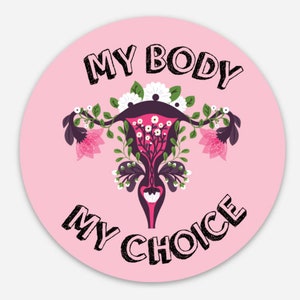 My Body My Choice Sticker