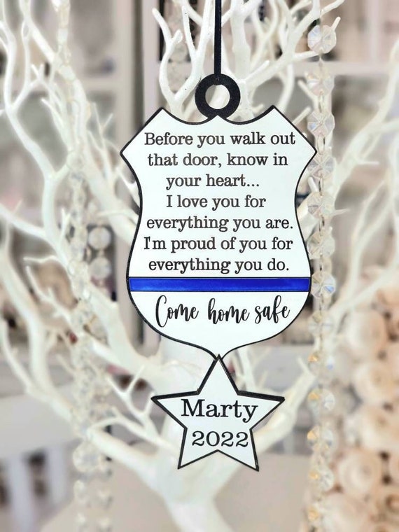 Personalized Police Officer Ornament - Unique Christmas Gift for Police Husband, Come Home Safe