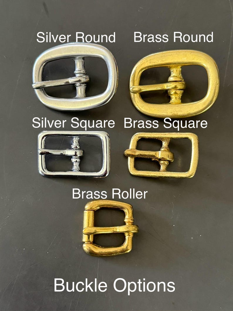 May include: An assortment of metal buckles in silver and brass. The image displays round and square buckles, along with a brass roller buckle. Text on the image reads "Silver Round", "Brass Round", "Silver Square", "Brass Square", "Brass Roller", and "Buckle Options".