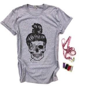 Sewing Shirt - Sewing Pattern - Gift for Seamstress - Sewing Lover - Sew crafty - quilter gift - gift for quilter - sewing skull