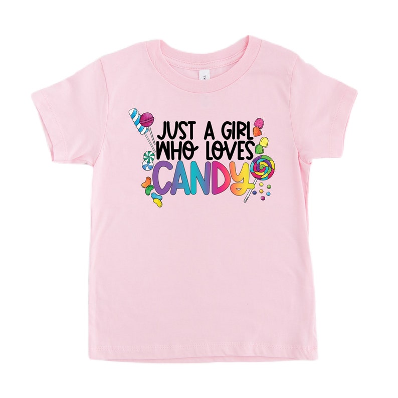 Just a Girl Who Loves Candy Candy Shirt Candy Tshirt Etsy