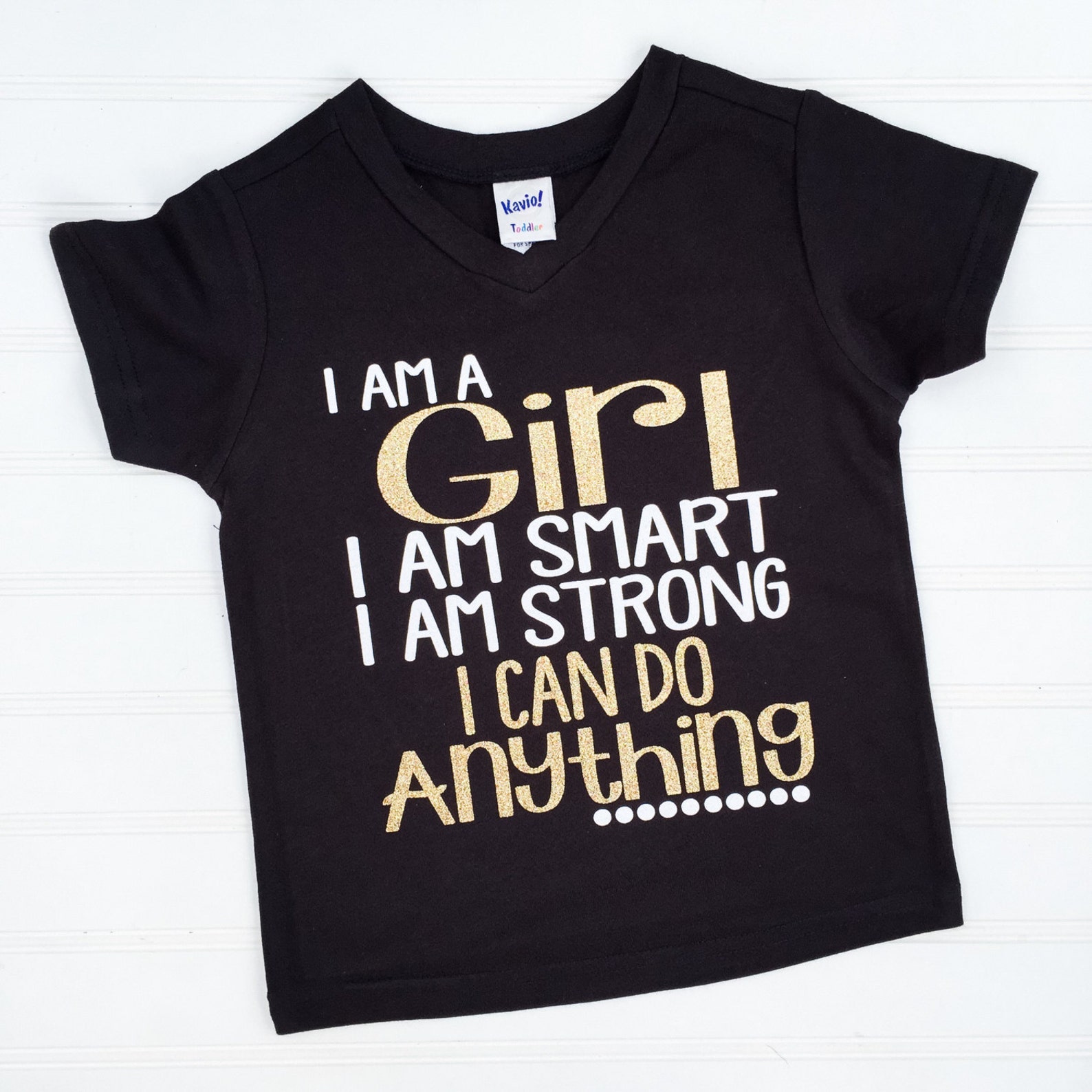 I Am A Girl Girl Shirt Toddler Girl Shirt Girls Clothing Etsy