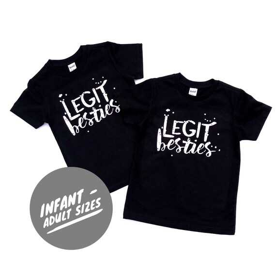 Legit Besties Besties Shirt Best Friend 
