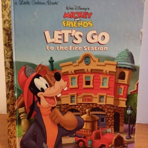 Little Golden Book Walt Disneys Mickey and Friends Let&#39;s Go to the Fire Station