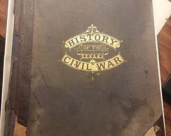 A HISTORY of the CIVIL WAR 1861-65 by Lossing, Benson J.  Copyright 1912