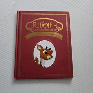 Rudolph the Red-Nosed Reindeer the Classic Story 2014 First Edition Christmas Book