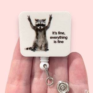 Raccoon Badge Reel, I’m Fine Feral Badge Reel, Funny Badge Reel, ID Holder