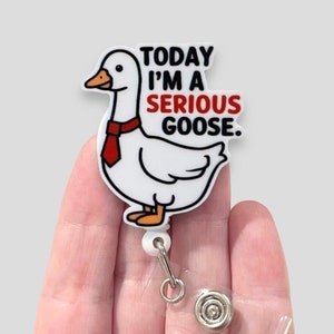 Silly Goose Badge Reel, Serious Goose Badge Reel, Goose Badge Reel, ID Holder, Badge Clip, Badge Reel Topper