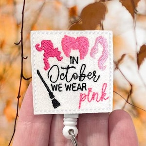 Breast Cancer Awareness Badge Reel, In October We Wear Pink Badge Reel, ID Holder, Badge Clip, Badge Reel Topper