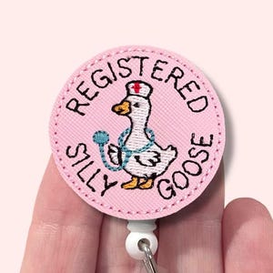 Silly Goose Badge Reel, Silly Goose Nurse Badge Reel, Registered Silly Goose Badge Reel, ID Holder, Badge Clip, Badge Reel Topper