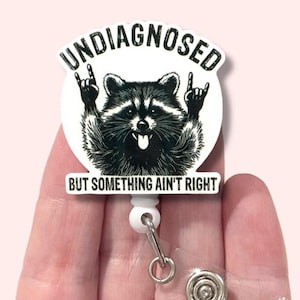 Undiagnosed But Something Not Right Badge Reel, Funny Raccoon Badge Reel, ID Holder, Badge Clip, Badge Reel Topper