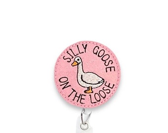 Silly Goose Badge Reel, Silly Goose On The Loose Badge Reel, Funny Goose Badge Reel, Retractable Badge Reel, Badge Reel Topper