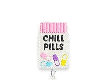 Chill Pills Badge Reel, Pharmacy Badge Reel, Retractable Badge Reel, Badge Reel Topper (492)