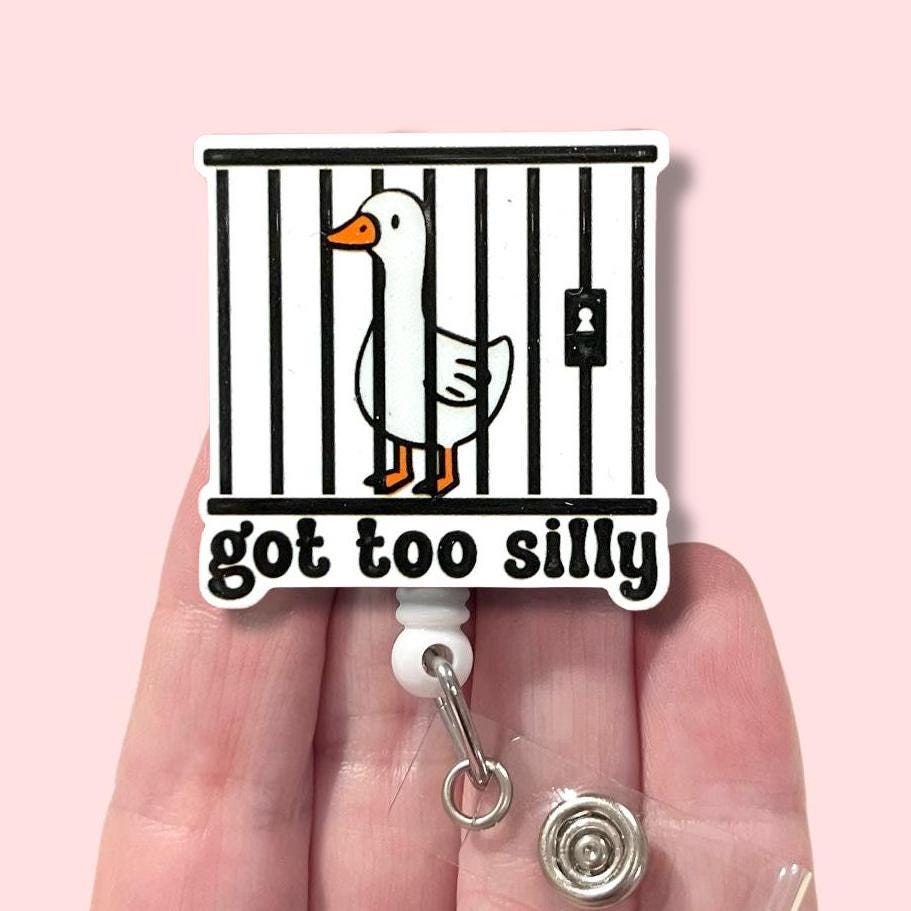 Got Too Silly Goose Badge Reel, Silly Goose Badge Reel, ID Holder, Badge Clip, Badge Reel Topper