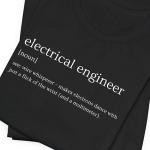 Electrical Engineer Definition T-Shirt: Funny Tech Gift